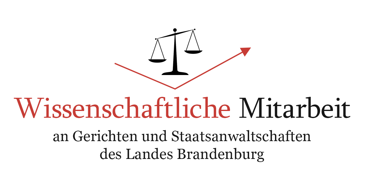 Wissenschaftliche Mitarbeit bei Gerichten und Staatsanwaltschaften des Landes Brandenburg